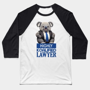 Just a Highly Koalified Lawyer Koala Baseball T-Shirt